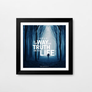 Jesus is the way the truth and the life (John 14:6) Wall Decor