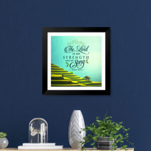 Wall Decor_The Lord is my strength and my song (Psalm 118:14)