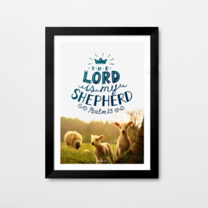 The Lord is my shepherd (Psalm 23) Wall Decor