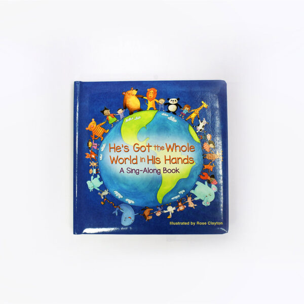 A Sing Along Book, He's got the Whole World in his Hands