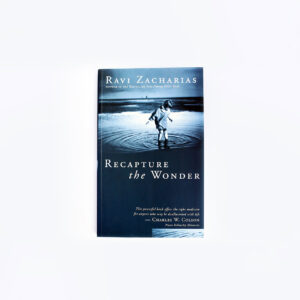Recapture the Wonder Ravi Zacharias christian book