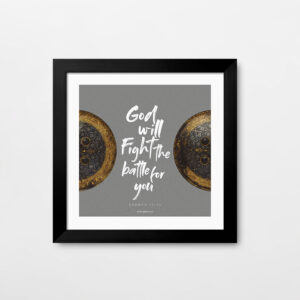 God will fight the battle for you (Exodus 14:14) Bible Verse Frame