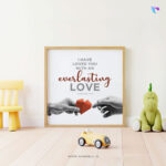 Bible-Verse-Frame-12a_I have loved you with an everlasting love_christian-wall-decor