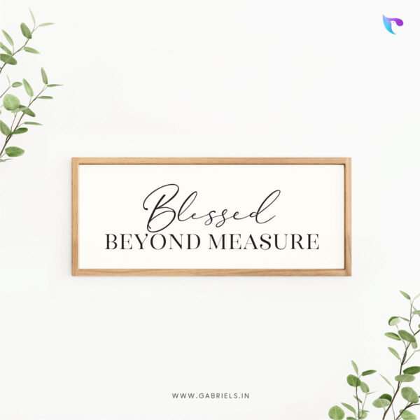 Bible-Verse-Frame-19a_blessed-beyond-measure_christian-wall-decor