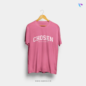 Christian-bible-verse-t-shirt-4_w_chosen-not-forsaken_a
