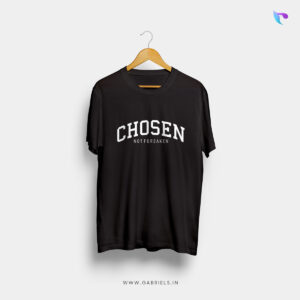 Christian-bible-verse-t-shirt-4m_chosen-not-forsaken_a