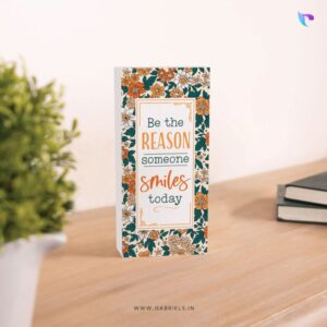BE THE REASON SOMEONE SMILES TODAY WOOD BLOCK DECOR (CWBD 14)