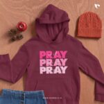 Christian-bible-verse-t-shirt-25_hoodies_Pray-on-it-overit-through-it_a