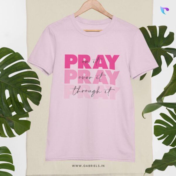 Christian-bible-verse-t-shirt-25_w_Pray-on-it-overit-through-it_a