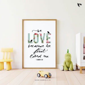 We love because He first loved us | Bible Verse Frame | Christian Wall Decor