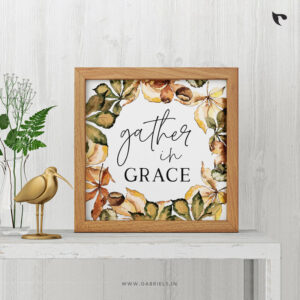 Gather in grace | Bible Verse Frame | Christian Wall Decor