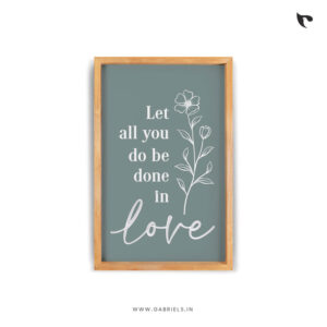 let all you do be done in love | Bible Verse Frame | Christian Wall Decor