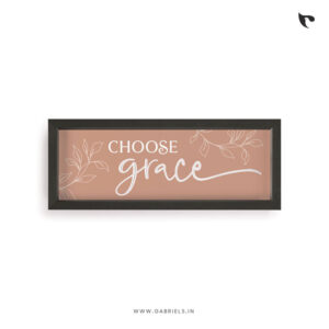 Choose grace | Bible Verse Frame | Christian Wall Decor