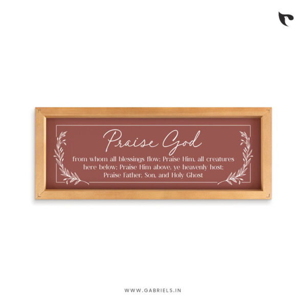 PRAISE GOD FROM WHOM ALL BLESSINGS FLOW | Bible Verse Frame | Christian Wall Decor