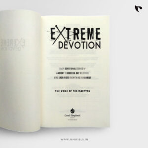 EXTREME DEVOTION DAILY DEVOTIONAL STORIES OF ANCIENT TO MODERN | DAY BELIEVERS WHO SACRIFICED EVERYTHING FOR CHRIST | THE VOICE OF THE MARTYRS