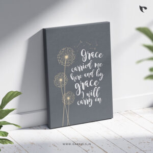 Grace carried me here and by grace I will carry on Bible Verse Canvas