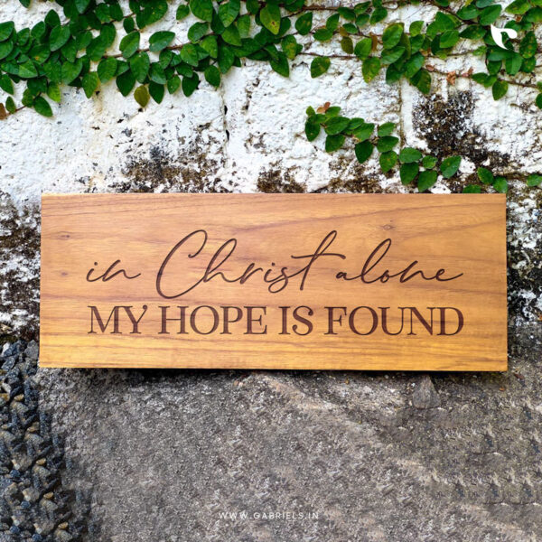 Chrisitan engraved teakwood wall decor 2 in christ alone my hope is found