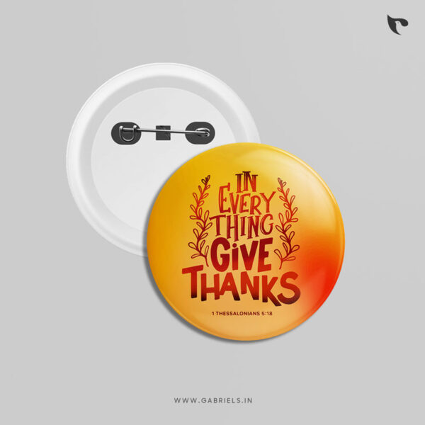 Christian Button Badges 10 in every thing give thanks c