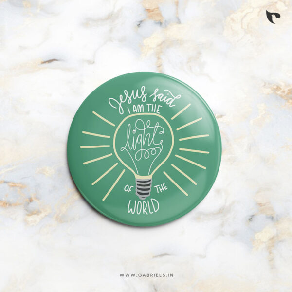 Christian Button Badges 11 jesus said i am the light of the world a