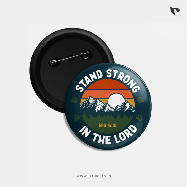 Christian Button Badges 14 stand strong in the lord b