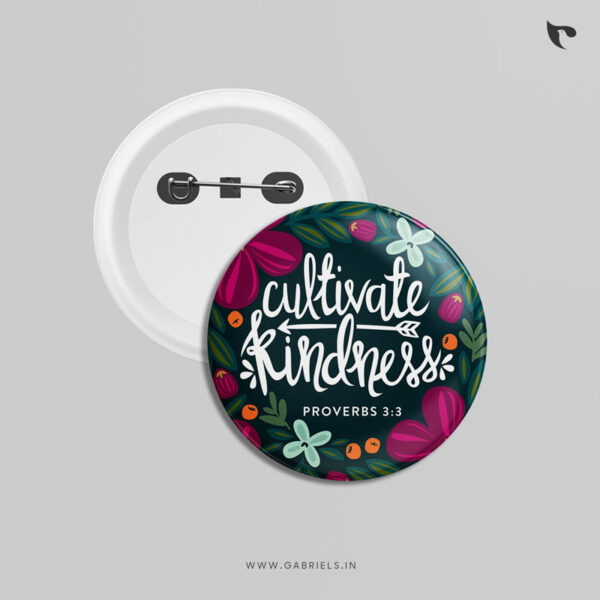 Christian Button Badges 1 cultivate kindness c