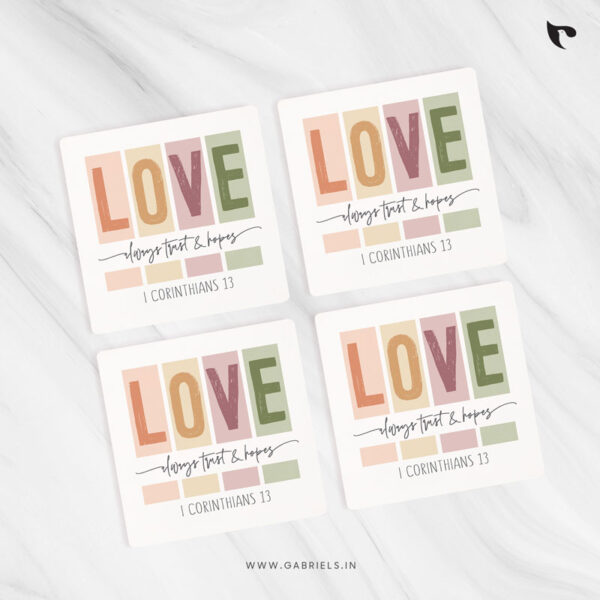 Christian coaster 18 love always trust hopes c