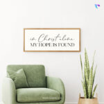 In Christ alone my hope is found | Bible Verse Frame | Christian Wall Decor