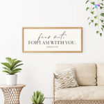 Fear not, for I am with you (Isaiah 41:10) | Bible Verse Frame | Christian Wall Decor