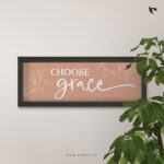Choose grace | Bible Verse Frame | Christian Wall Decor (24x8 Inch)