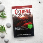 Extreme devotion | daily devotional stories of ancient to modern Day believers who sacrificed everything for Christ | The voice of the martyrs