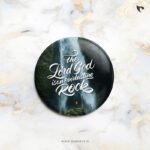 The Lord God is an everlasting Rock | Christian Bible verse | Button Badges