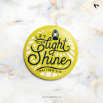 let your light shine (Matthew 5:16) | Christian Bible verse | Button Badges