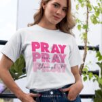 Pray on it Pray over it Pray Through it | Christian T-Shirt | Women's