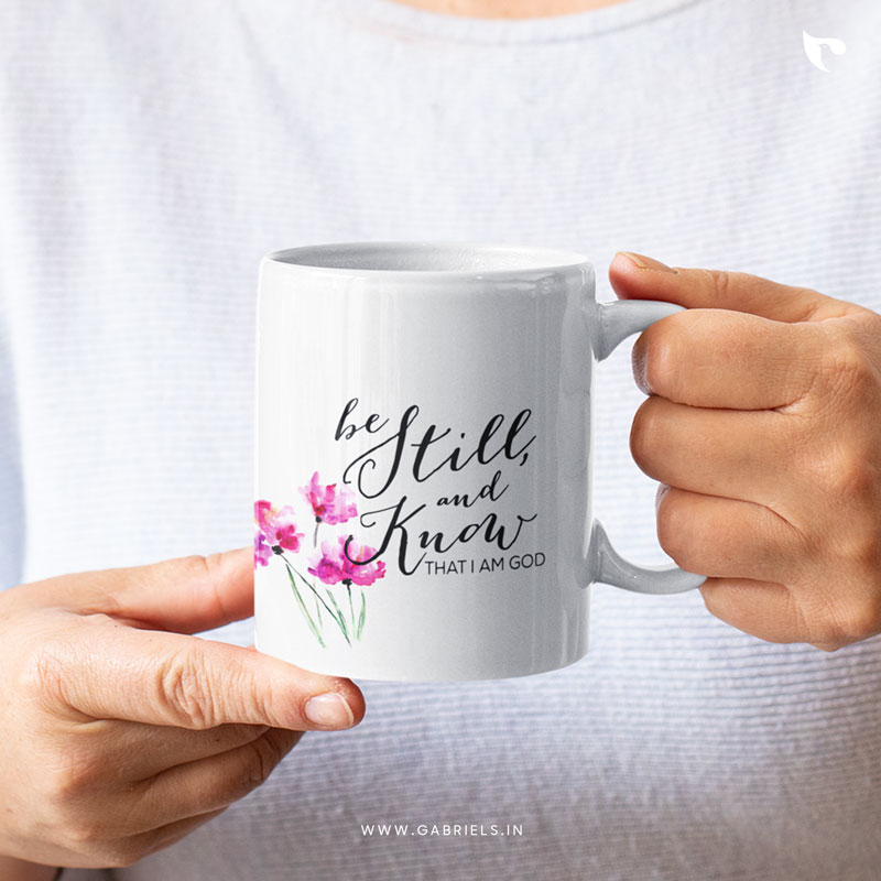 Christian-mugs-2_be-still-and-know-that-i-am-God_a.jpg Be Still and know that i am God | Christian Ceramic Mug - Image 1