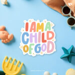 I am a child of God | Christian Bible verse | Matt Laminated Vinyl Sticker